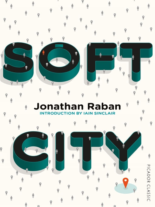 Title details for Soft City by Jonathan Raban - Wait list